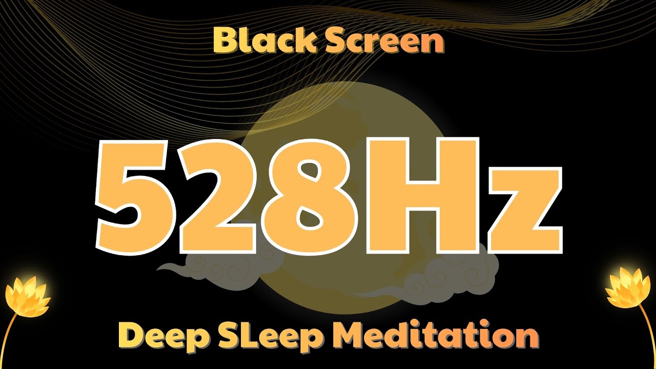 528Hz Deep Healing Sleep Meditation | Release Stress & Restore Inner Calm | Black Screen