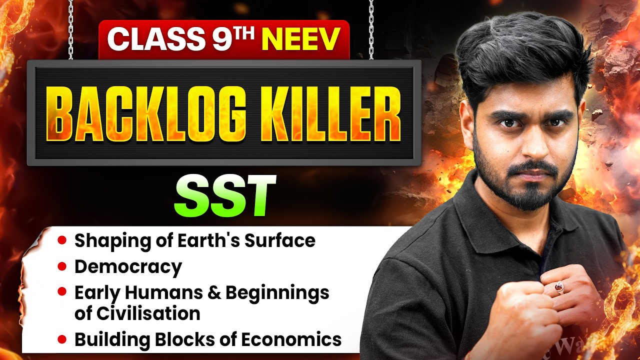 Class 9th SST Backlog Killer 🔥 One Shot Mein Backlog Khatam | Class 9th Neev 2.0 2027 Batch 🔥