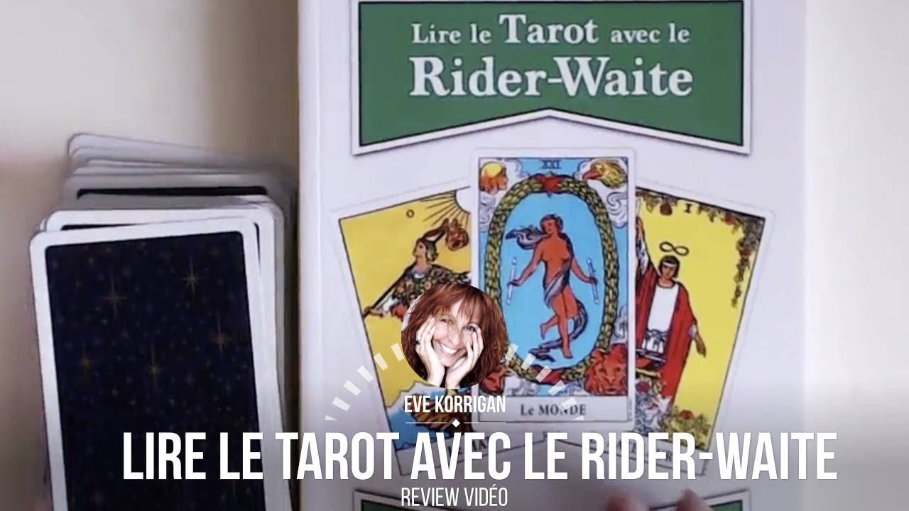 Lire le Tarot avec le Rider-Waite - Apprendre le Tarot [ Review Video ]