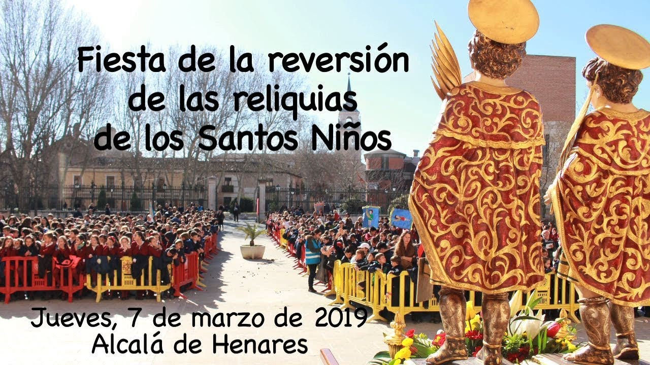 Fiesta de la reversión de las reliquias de los Santos Niños, Alcalá de Henares 2019
