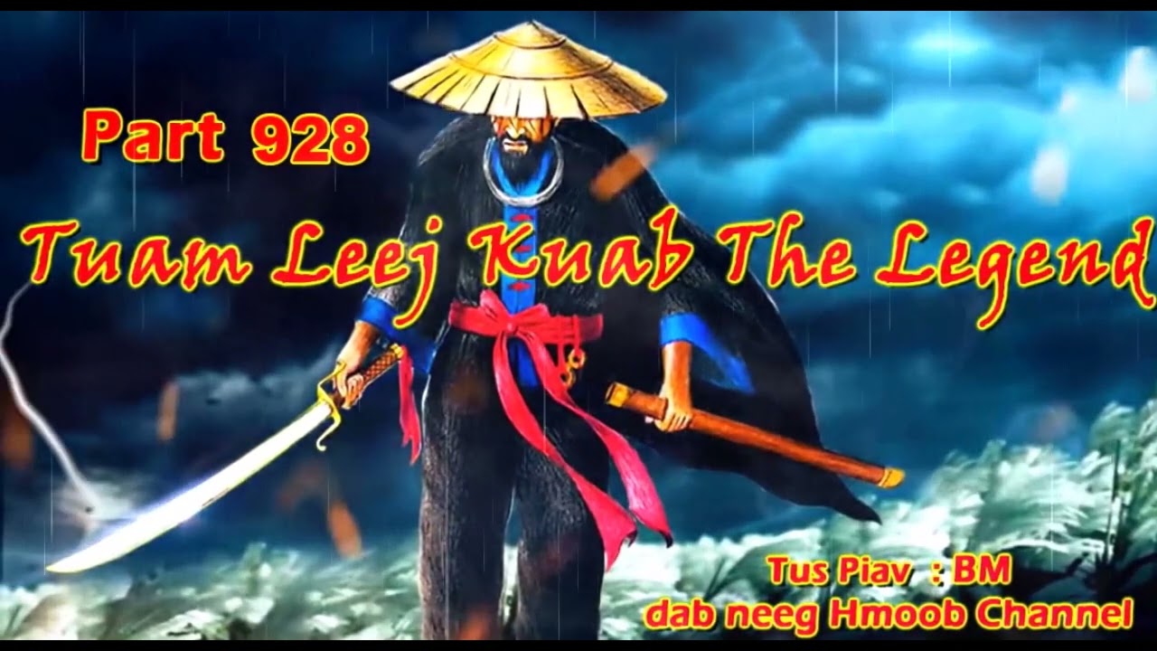 Tuam Leej Kuab The Hmong Shaman Warrior (Part 928)  29/11/2023