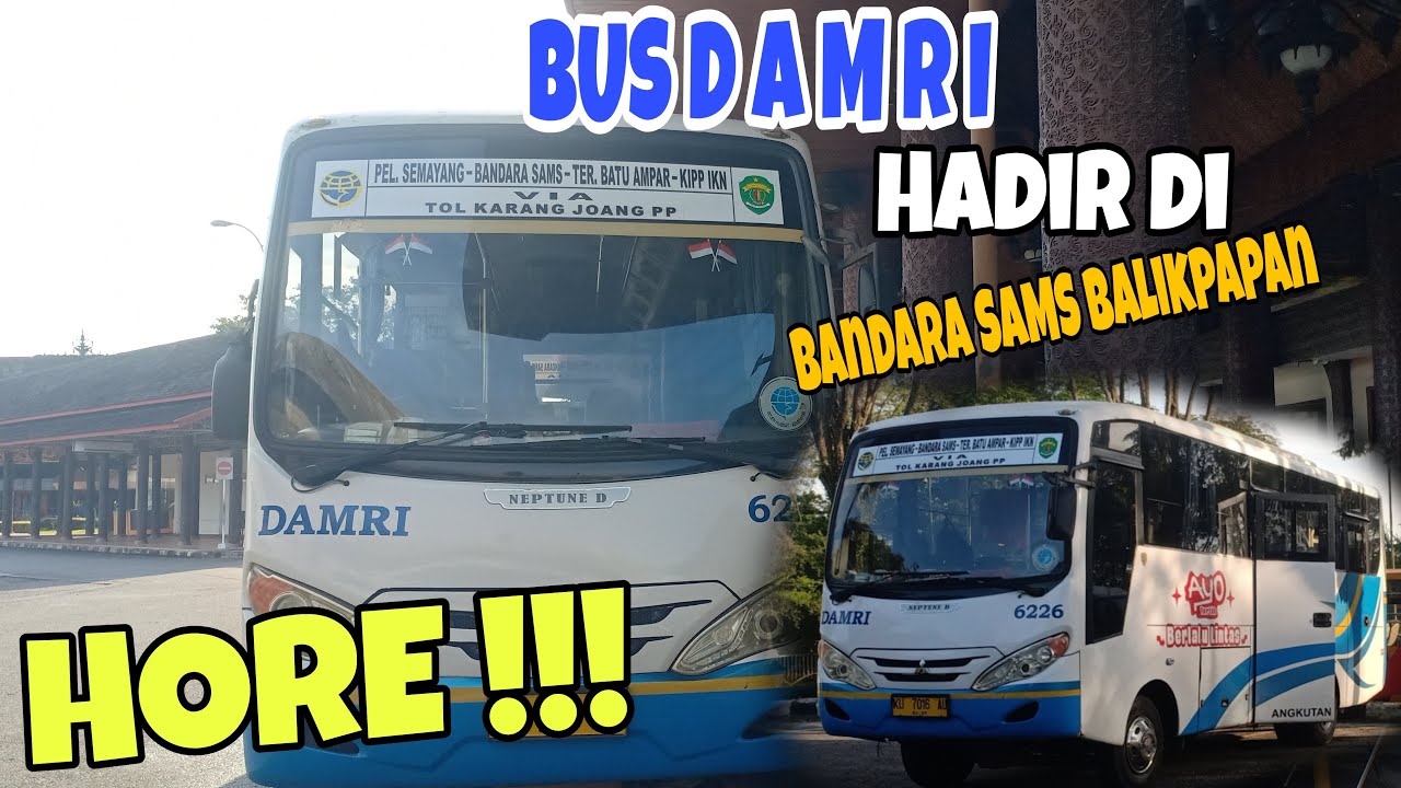 BUS DAMRI HADIR DI IKN NUSANTARA, Perdana Melayani Rute Ke Bandara Balikpapan dan Pelabuhan Semayang