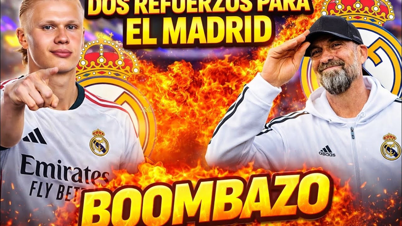 💣💣BOOMBAZO REAL MADRID QUIERES FICHAR HAALAND Y KLOPP PARA EL VERANO 26-27🤯