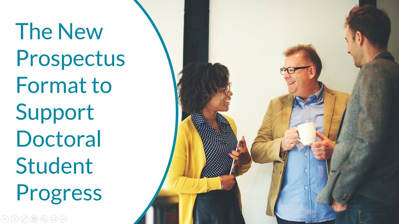 The New Prospectus Format to Support Doctoral Student Progress