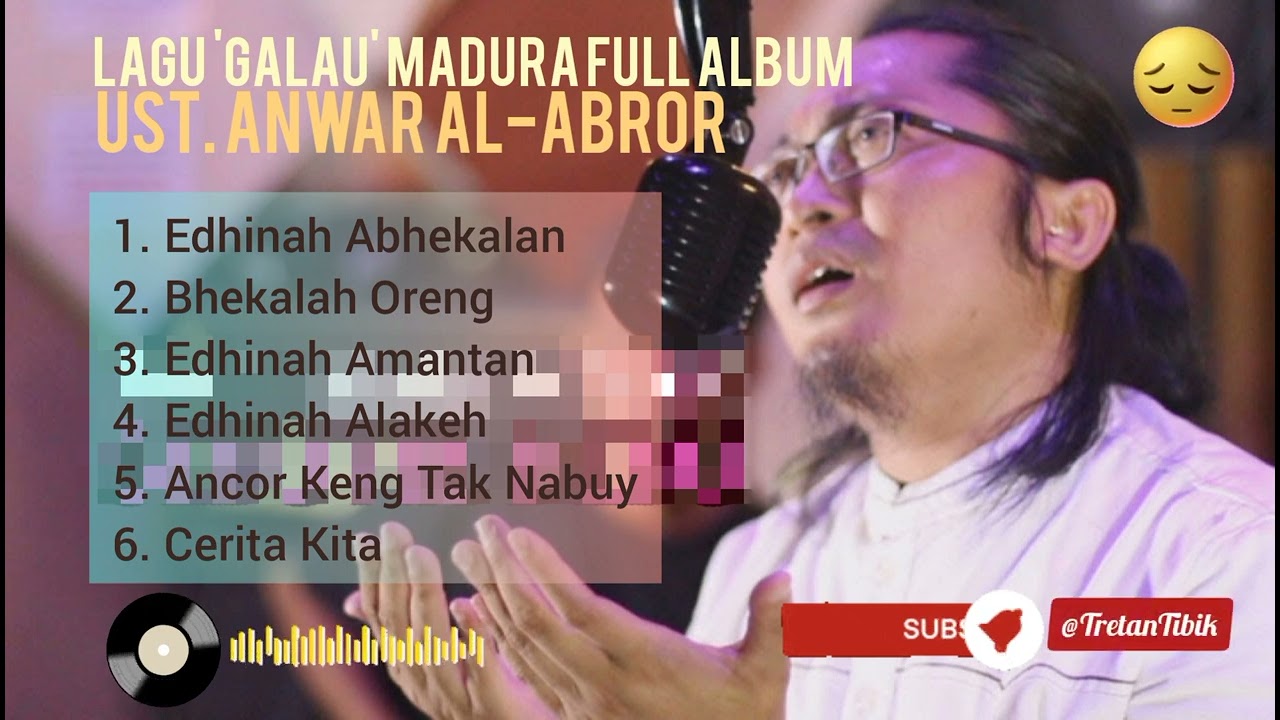 Ust. ANWAR Al-ABROR # LAGU MADURA 'GALAU' #lagumadura #terpopuler