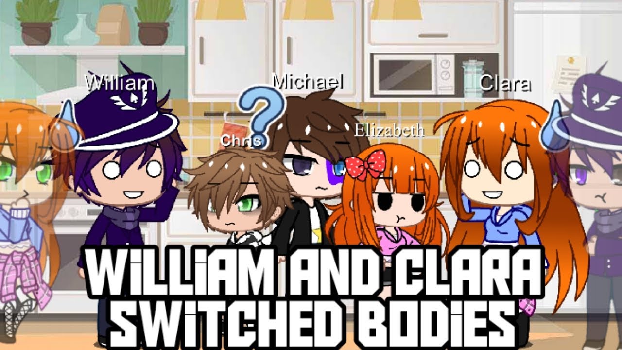 If William and Clara Switched Bodies | Gacha Club | GCMM