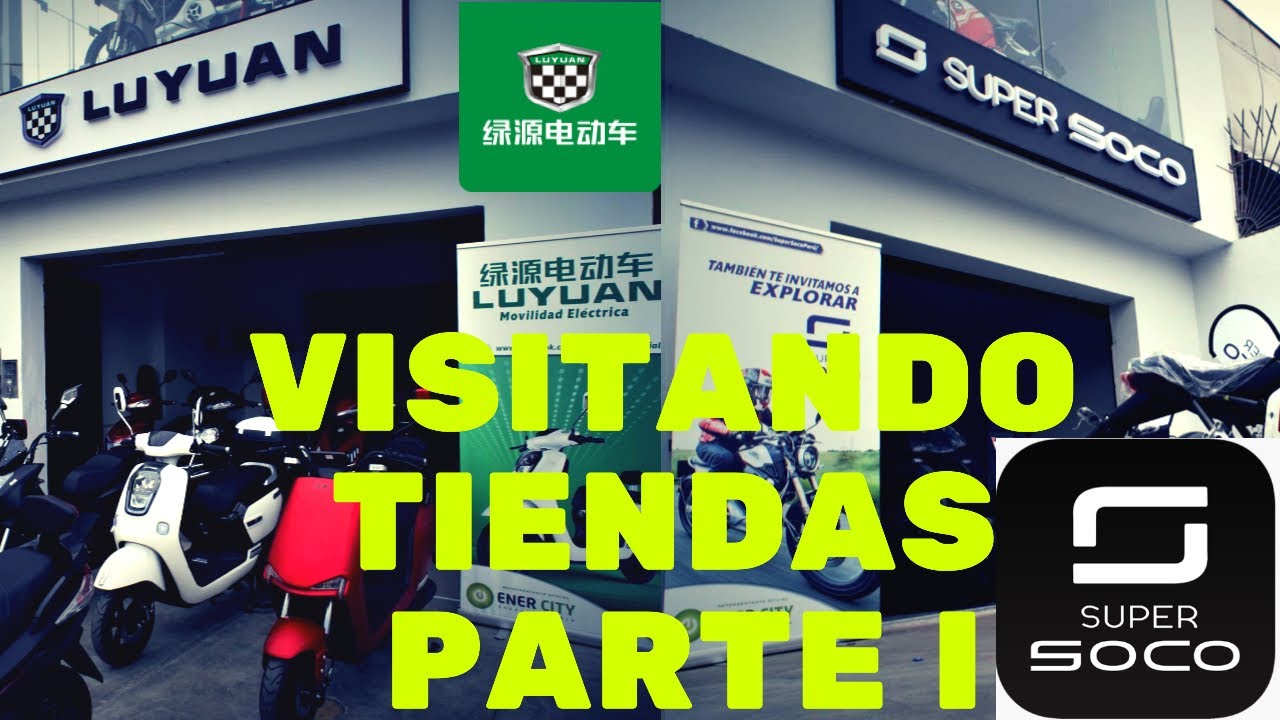 VISITANDO TIENDAS DE MOTOS ELECTRICAS - LUYUAN PERÚ Y SUPER SOCO PARTE I