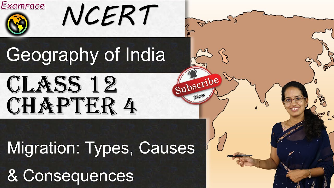 NCERT Class 12 Geography of India Chapter 2: Migration - Types, Causes, Consequences| CBSE | CUET