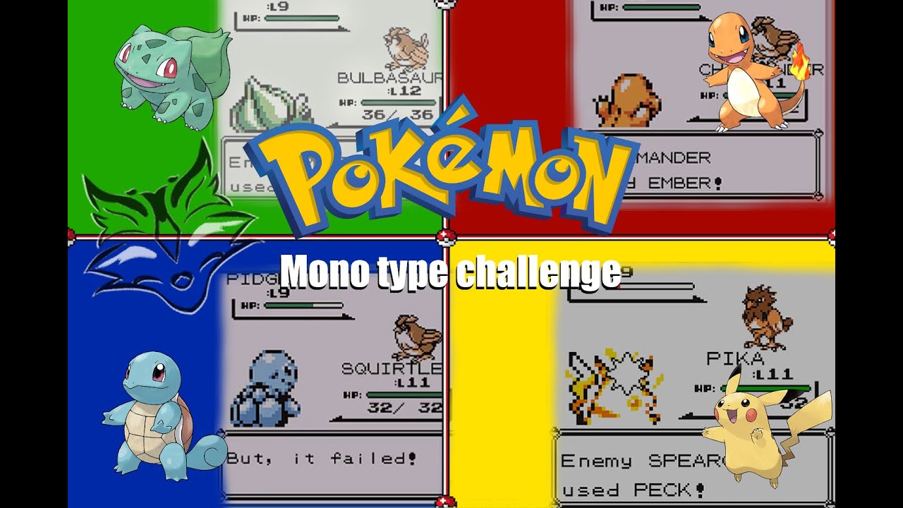 [Pokechallenge 1st gen] Mono type Grass/Fire/Water/Electrik [No commentary,Chillin']