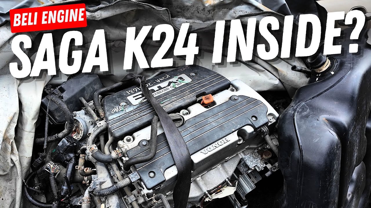 SAGA 2 Pintu Mencari Engine K24 Honda!