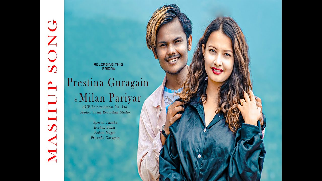 Nepali Mashup Song | Prestina & Milan Pariyar | AHP entertainment | Cover song