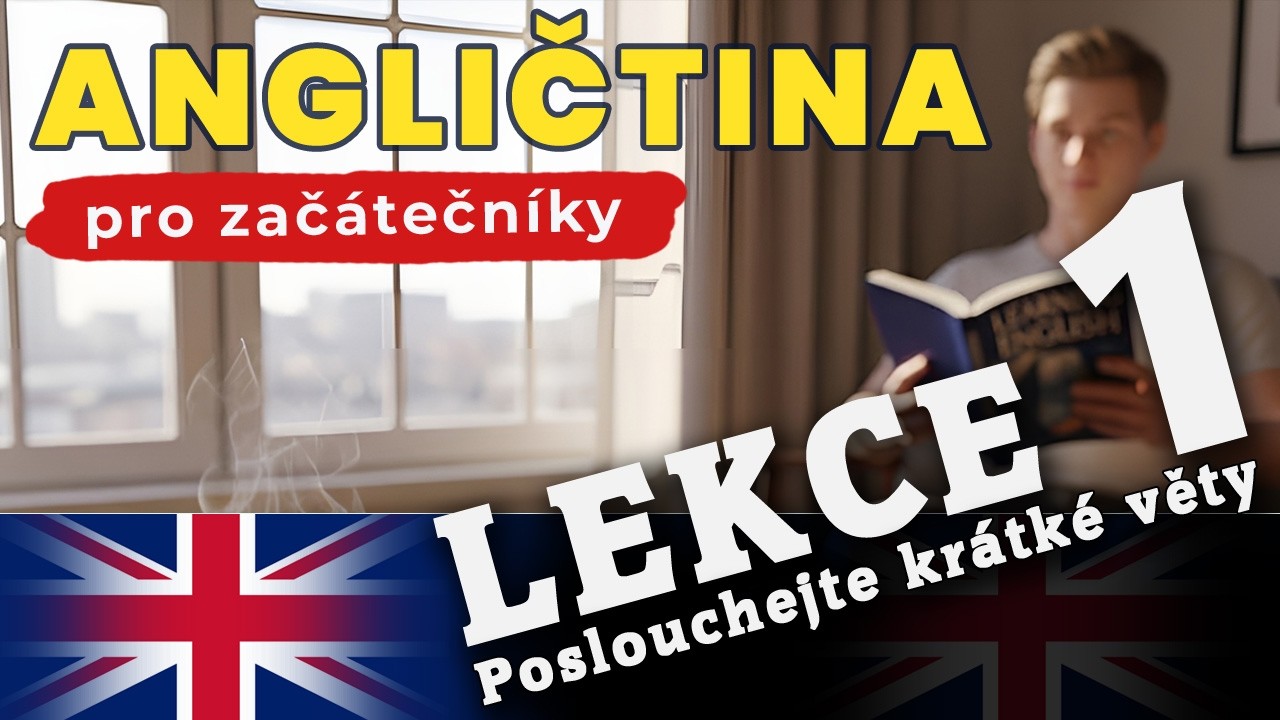 Angličtina pro začátečníky - 1. lekce - velmi krátké věty