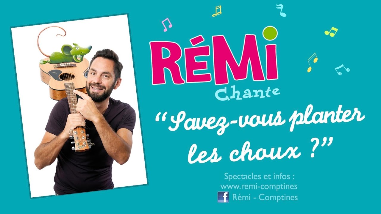Rémi - Savez-vous planter les choux ? - Clip Officiel