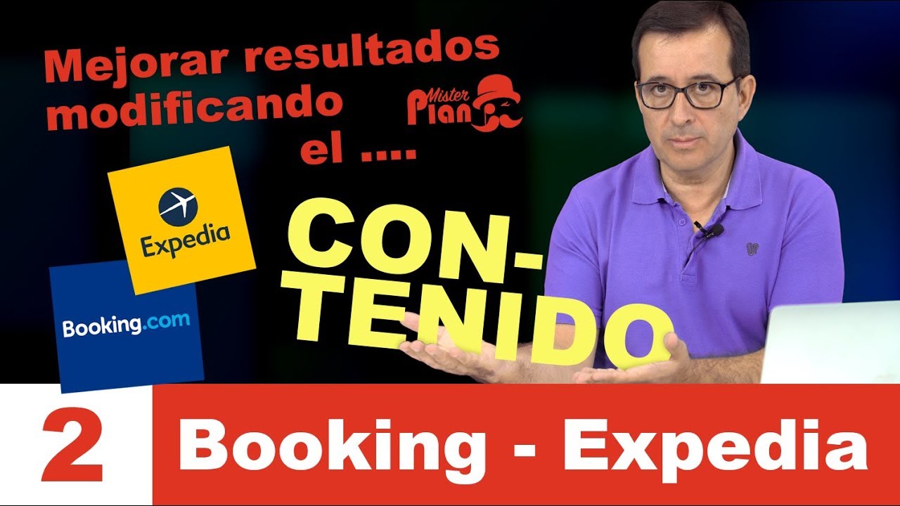 Mejorar resultados modificando los CONTENIDOS - Booking.com y Expedia