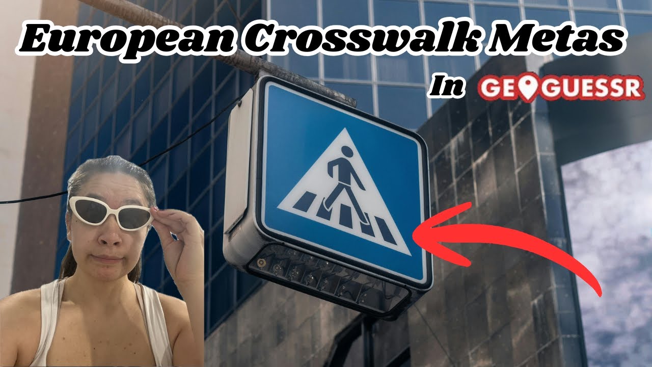 European Crosswalk Metas In Geoguessr