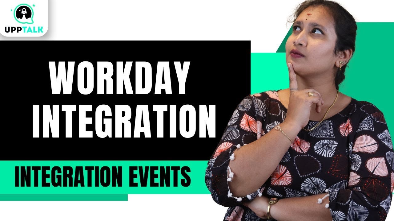 Workday Integration Events | Workday Integration Online Training | Workday Integration | UppTalk