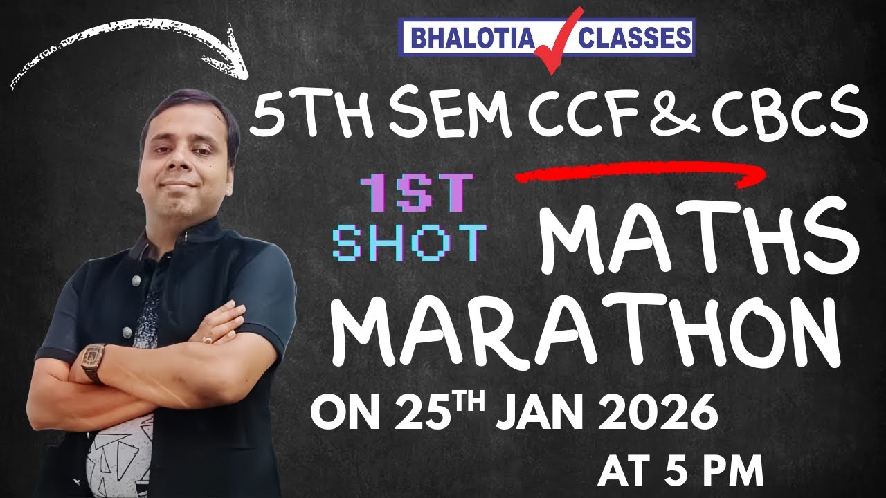 5TH SEM | CCF & CBCS | MATHS | MARATHON | 1ST SHOT | BCOM | CU
