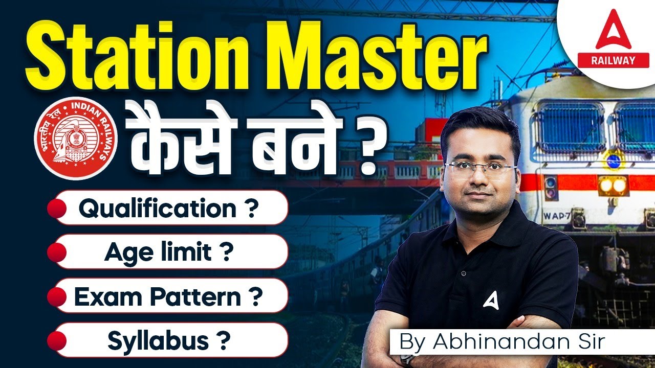 Station Master Kaise Bane | Station Master Syllabus, Job Profile, Age | Station Master Vacancy 2024