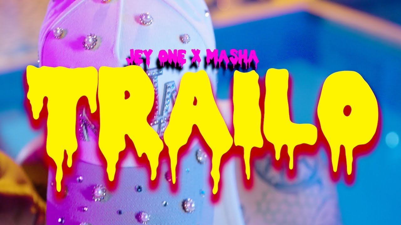 Masha❌Jey One - Traelo(Video Oficial)