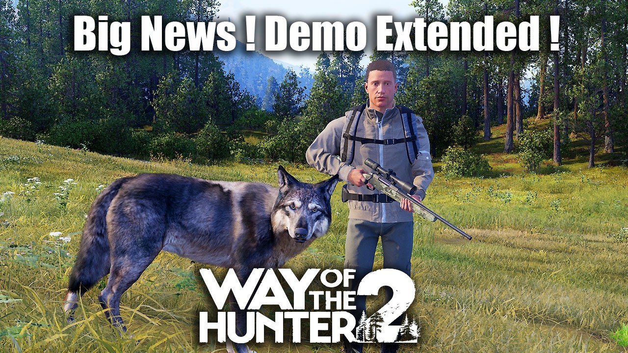 Way Of The Hunter 2 - Big News ! Demo Extended !