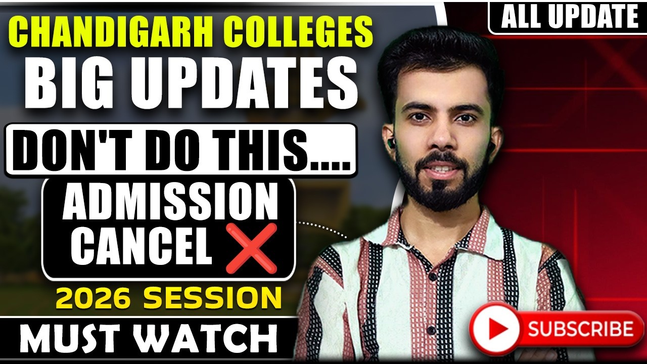 ADMISSION CANCEL ❌ Chandigarh Colleges Admission BIG updates| Don't do this....