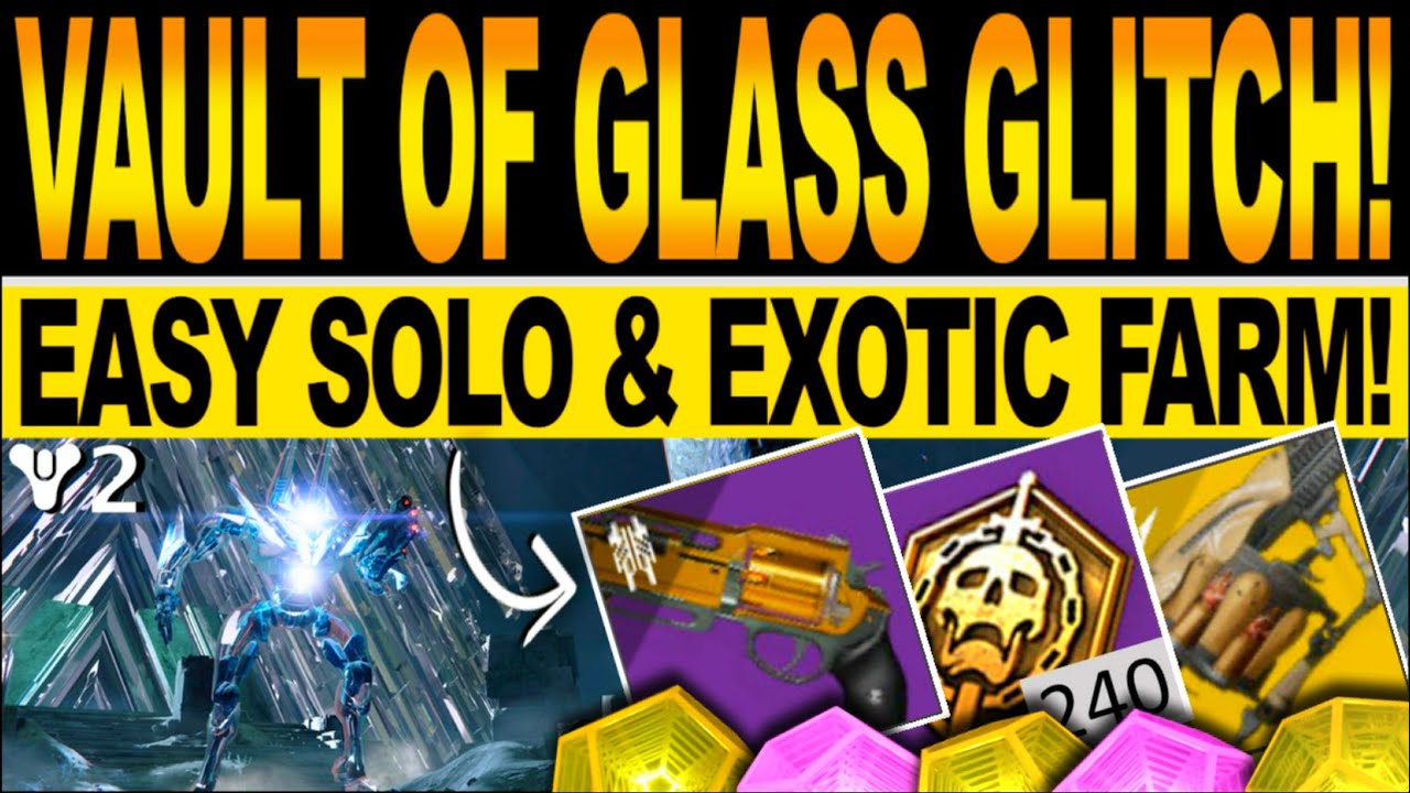 Destiny 2 | SOLO VAULT OF GLASS GLITCH! New EXOTIC LOOT FARM, Free SPOILS CHEESE! Season Of The Lost