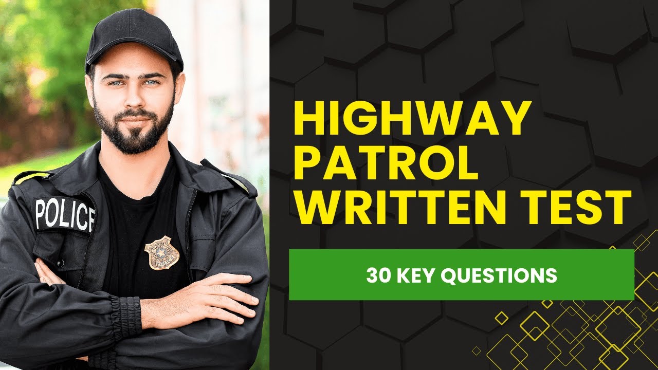 California Highway Patrol Written Test - Police Practice Exam (30 Key Questions)