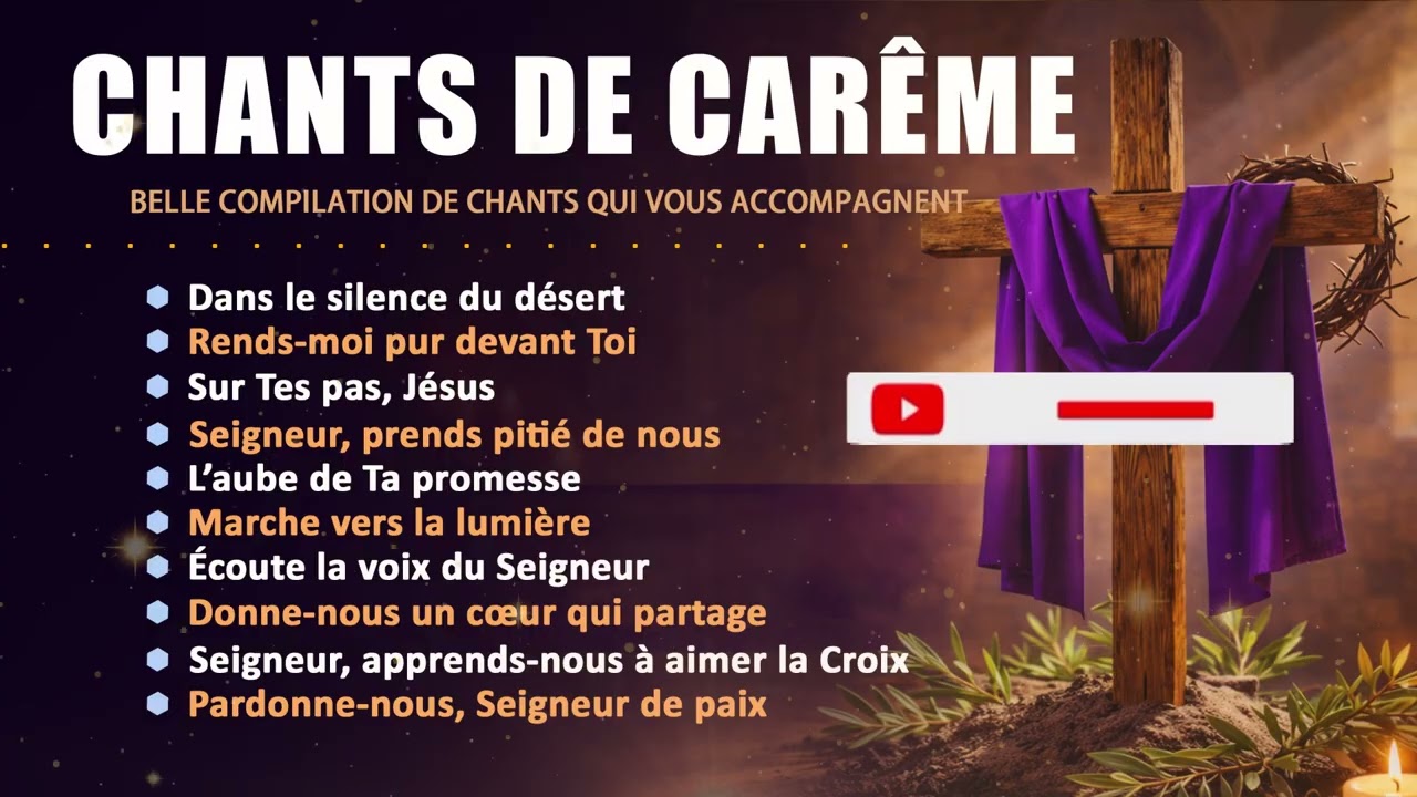 Nouveaux Chants de Carême 🌿 Temps de Conversion et d’Espérance