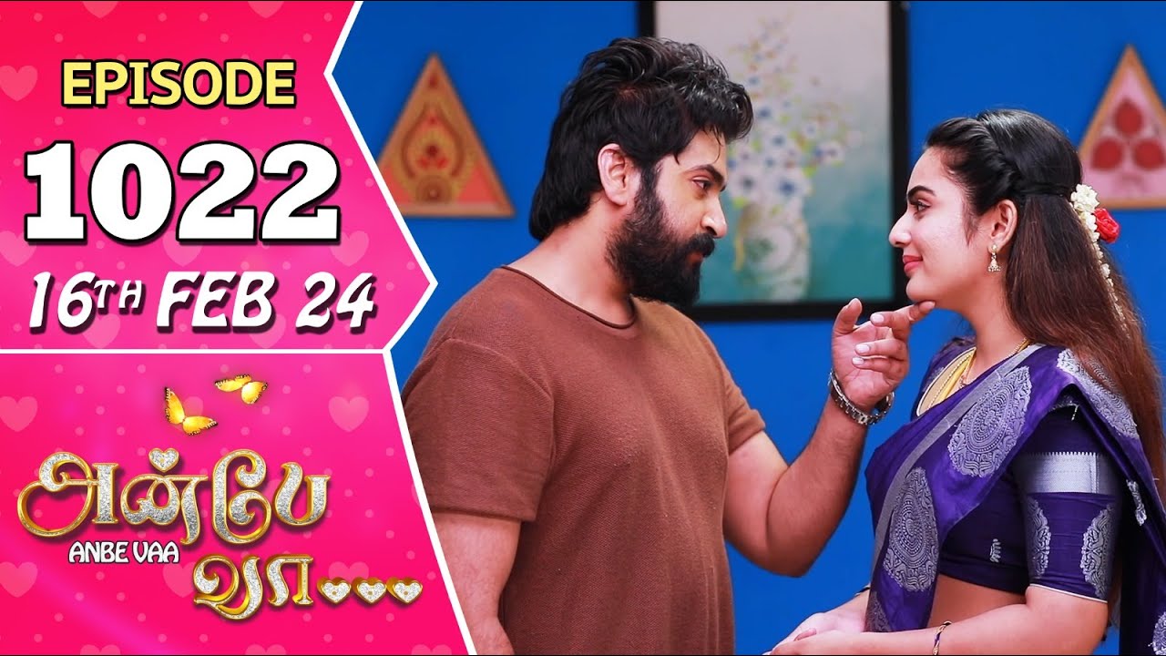Anbe Vaa Serial | Episode 1022 | 16th Feb 2024 | Virat | Shree Gopika | Saregama TV Shows Tamil