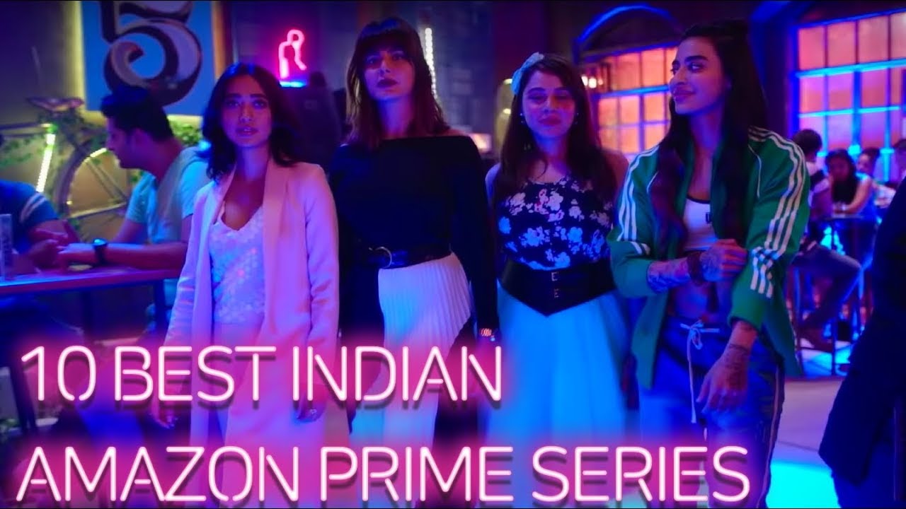 Best Indian Amazon Prime Series You Cannot Miss