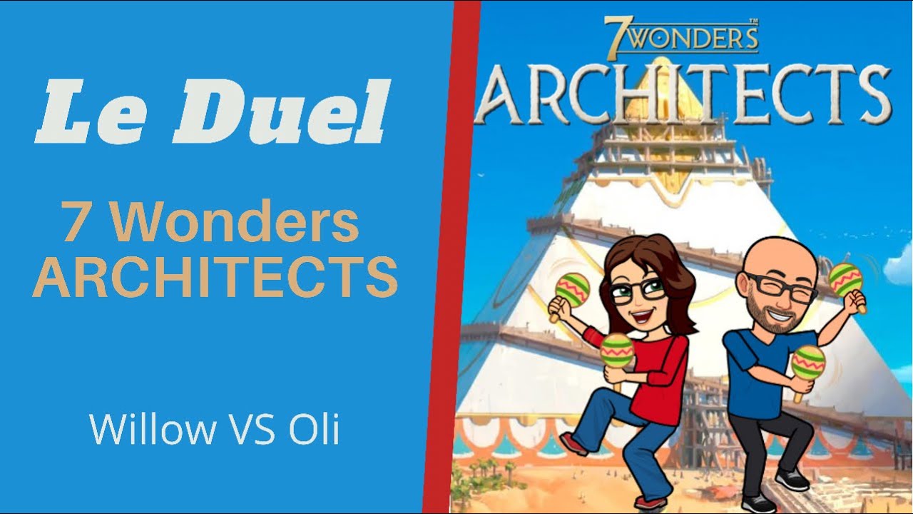 7 Wonders Architects, le Duel !