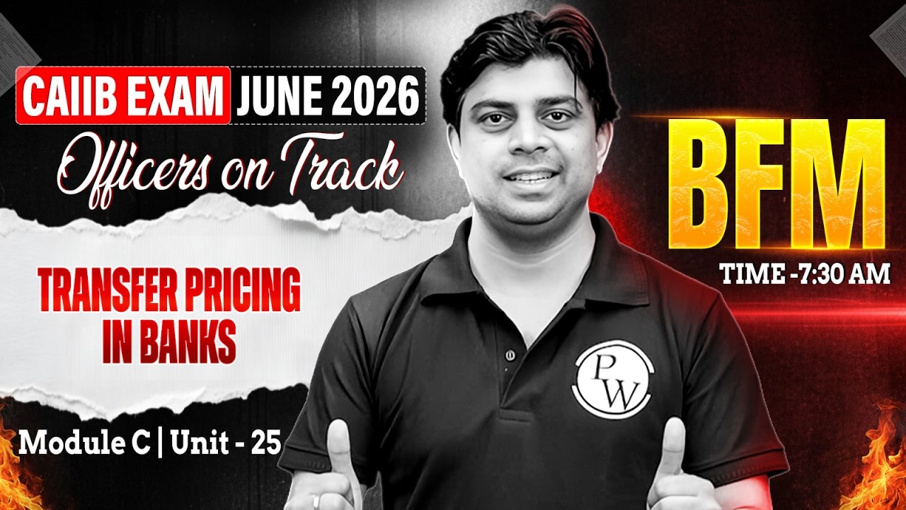 CAIIB June 2026 | CAIIB BFM Module C | Transfer Pricing Explained | by Akhilesh Sir