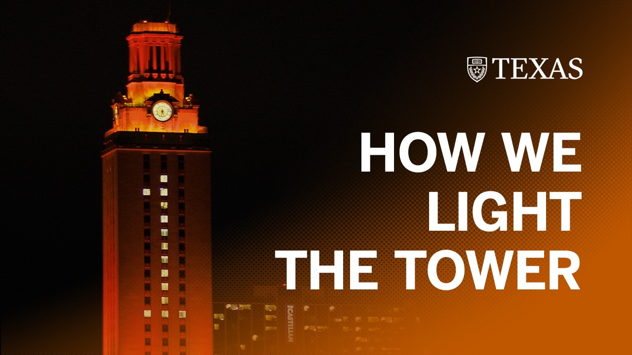 How UT Austin's Iconic Tower Gets Lit: Behind the Scenes