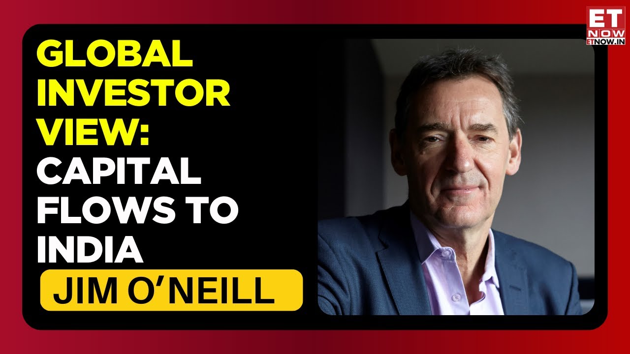 The FII View With Jim O'Neill | How Is The India Growth Story Shaping Up? | Business News | ET Now