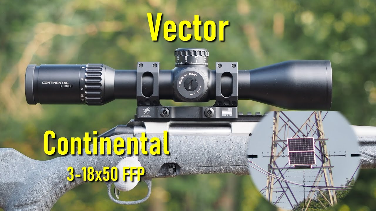 Vector Continental 3-18x50 FFP &mdash; достаточно хорошо
