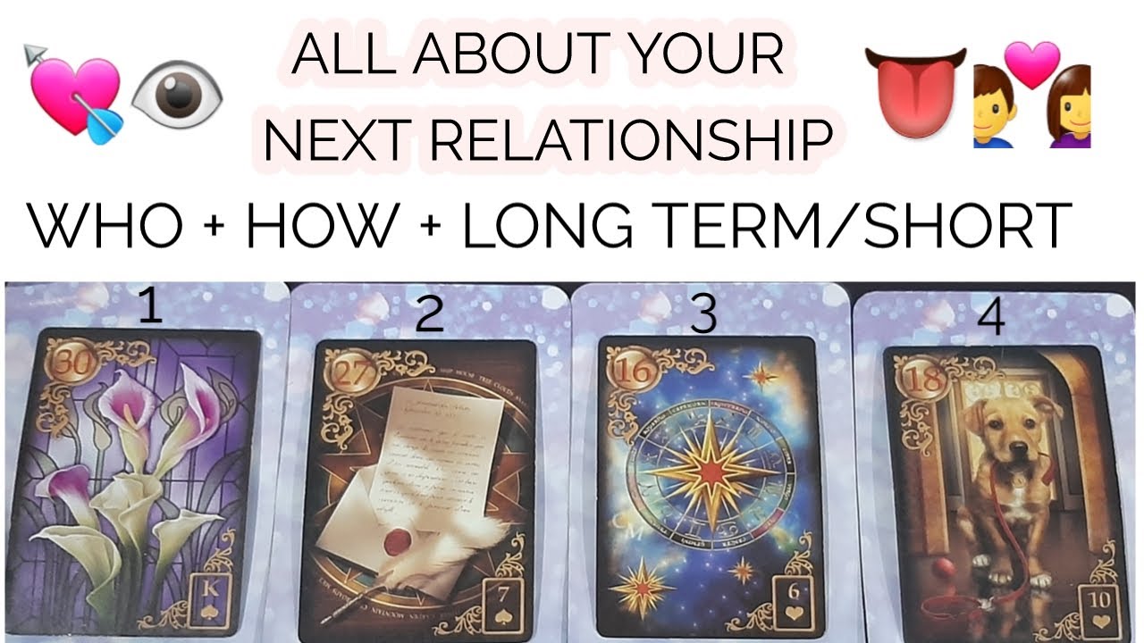 PICK A CARD ~ ALL ABOUT YOUR NEXT RELATIONSHIP 🔮❤️🕊️ WHO + HOW + LONG/SHORT TERM 🌞 TIMELESS