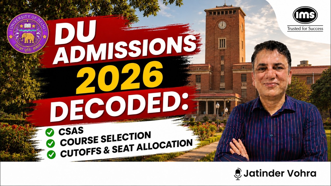DU Admissions 2026 Decoded: CSAS, Course Selection, Cutoffs & Seat Allocation ft. Jatinder Vohra
