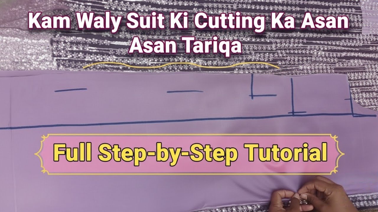 Kam Waly Suit Ki Cutting Ka Asan Tariqa | Full Step-by-Step Tutorial