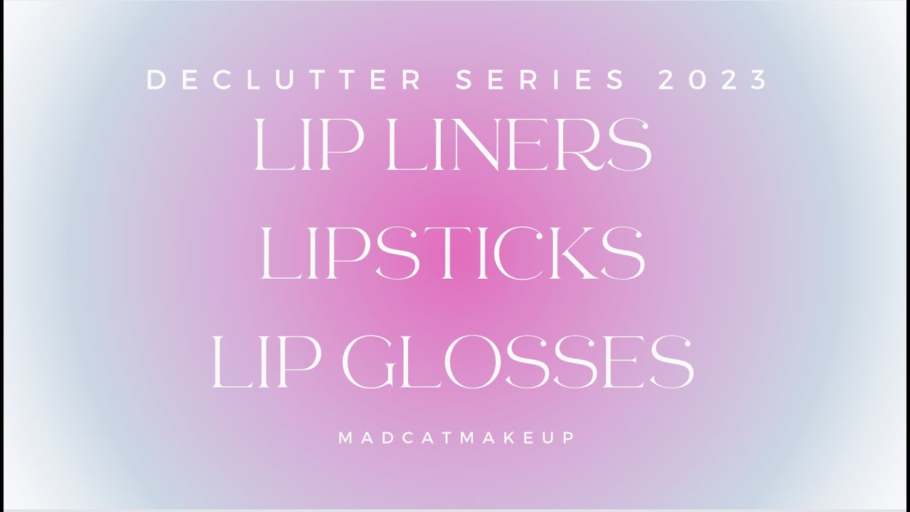 HUGE LIP PRODUCT DECLUTTER!!! | liners, lipsticks, glosses | 2023 declutter part 7
