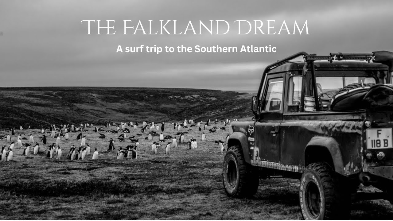 Remote surf in the South Atlantic Ocean - THE FALKLAND DREAM