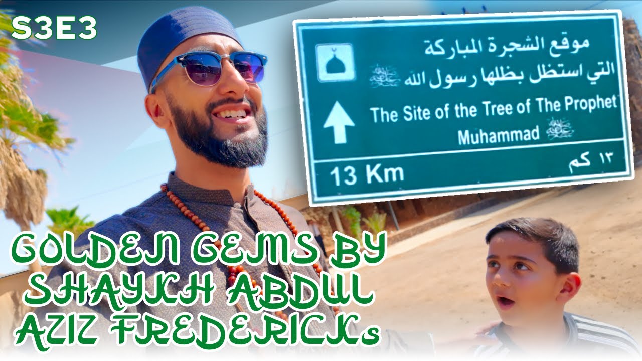 Journey to the Sahabi Tree with Shaykh Abdul Aziz Fredericks (USE SUBTITLES) 🇯🇴