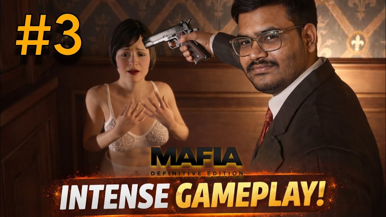 Don't Dare To Touch my Girl 😡MAFIA DEFINITIVE EDITION HINDI GAMEPLAY PART~3