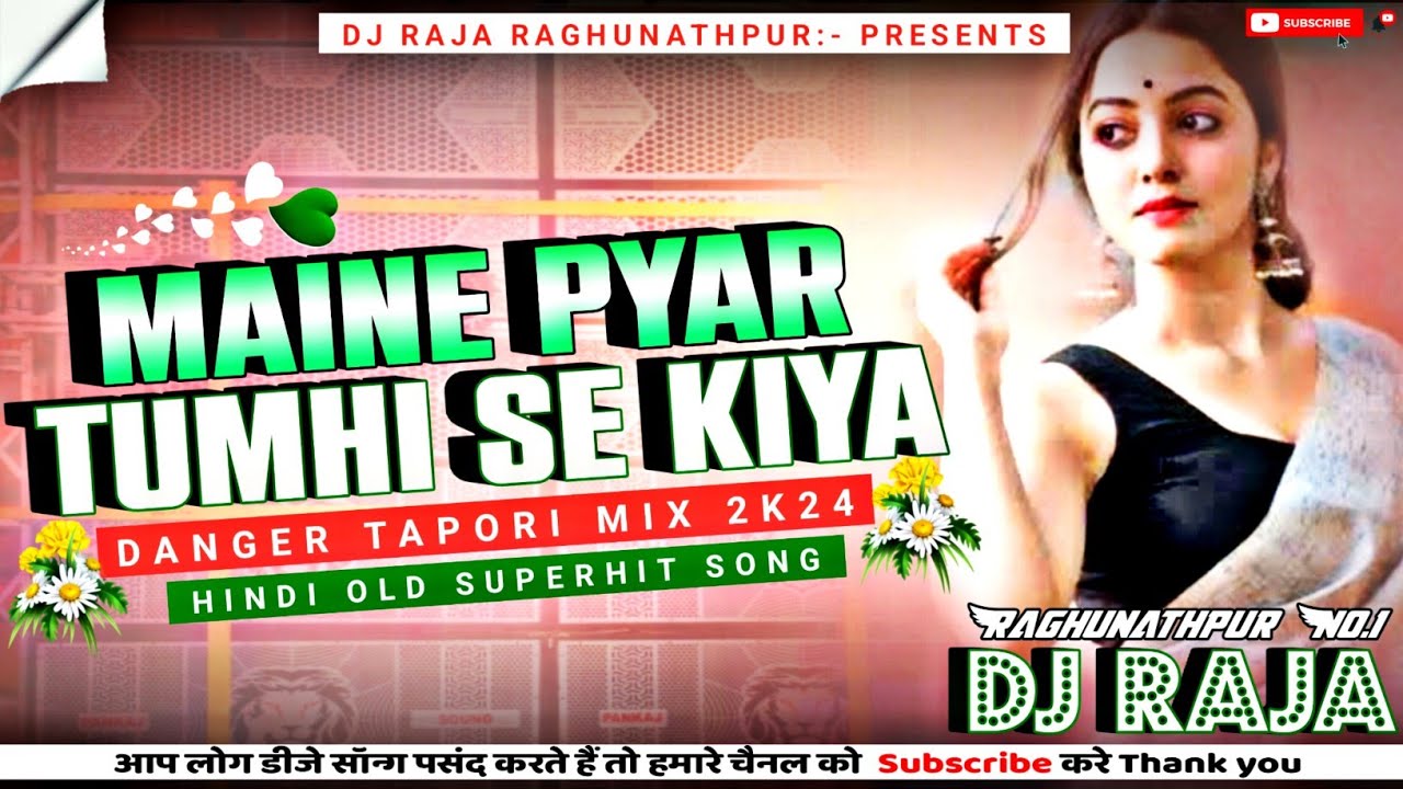 Maine_Pyar_Tumhi_Se_Kiya_Hai||Hindi Superhit Old Song||Hard Pump Bass Mix⚠️⚠️||Dj Raja Raghunathpur