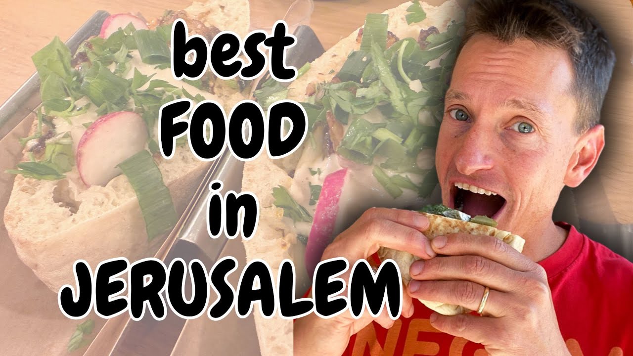 Jerusalem Street Food: The Best Dishes You Have to Try