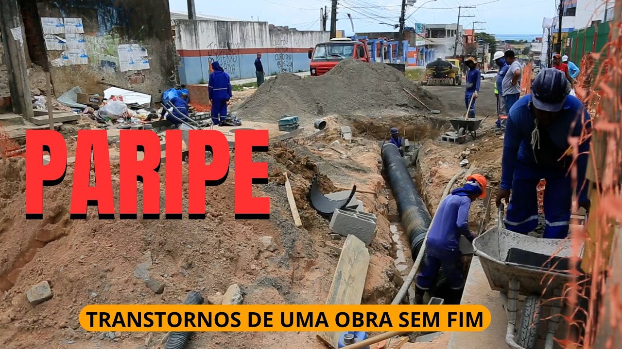 PARIPE - ATRASO E TRANSTORNOS EM REQUALIFICALIFICAÇÃO DE RUA