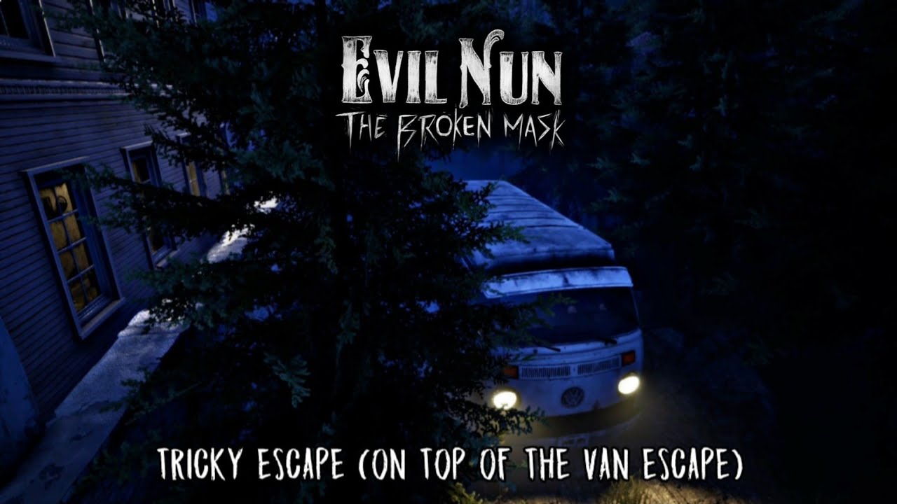Evil Nun: The Broken Mask On Top Of The Van Escape (Ghost Mode) | @ItzCheezyYT