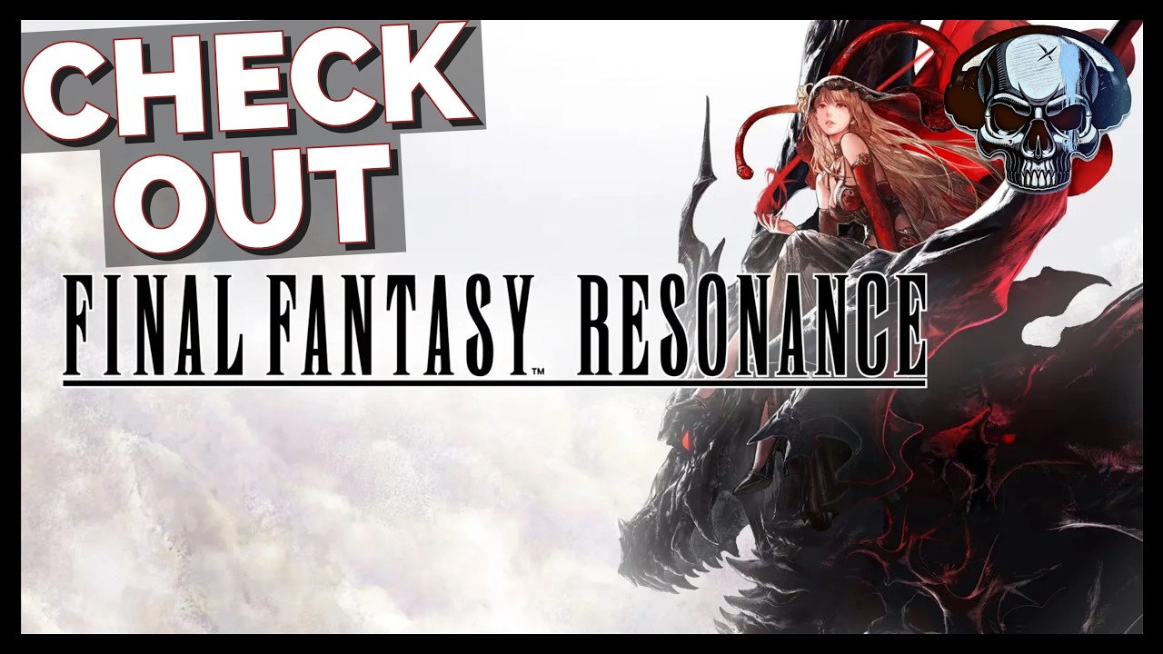 Check Out | Final Fantasy: Resonance