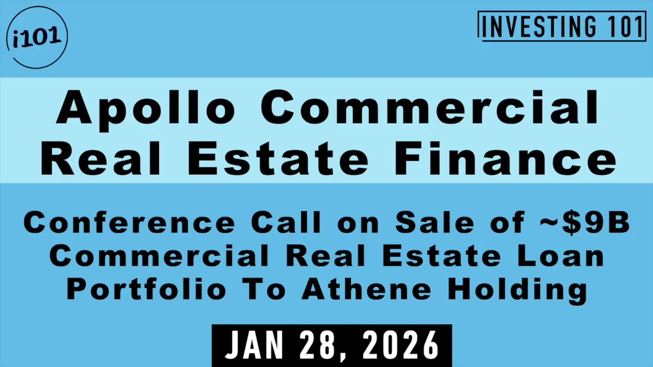 Apollo Commercial REIT Conference Call on Sale of ~$9B Commercial Real Estate Loan Portfolio