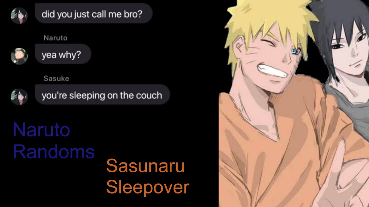 Naruto Randoms || Sasunaru Edition || Sleepover 