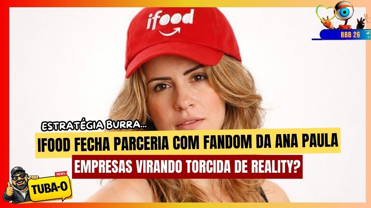 BBB 26 - PATROCINADOR IGNORA OUTROS FÃS E EXALTA FANDOM DA ANA PAULA RENAULT!